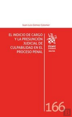 Bertrand.pt - El Indicio De Cargo Y La Presuncion Judicial De Culpabilidad En E