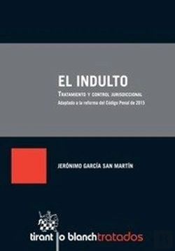 Bertrand.pt - El Indulto. Tratamiento Y Control Jurisdiccional
