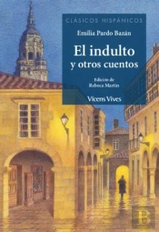 El Indulto Y Otros Cuentos (Clasicos Hispanicos)