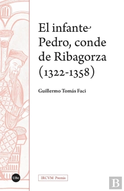Bertrand.pt - El Infante Pedro, Conde De Ribagorza