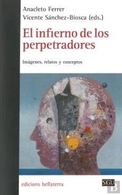 Bertrand.pt - El Infierno De Los Perpetradores