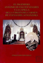 El Ingeniero Antonio De Falces Yesares Y La Capilla De La Virgen Del Carmen De Cuevas De Almanzora