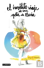 El Insólito Viaje De Una Gota De Lluvia