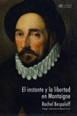 Bertrand.pt - El Instante Y La Libertad En Montaigne