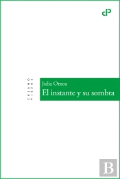 El Instante Y Su Sombra