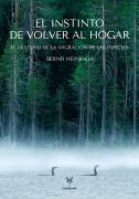 El Instinto De Volver Al Hogar