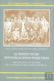 El Instituto De Investigaciones Pesqueras : Tres Décadas De Historia De La Investigación Marina Espa