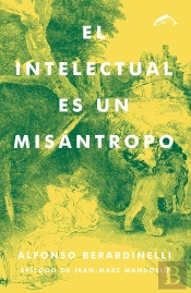 El Intelectual Es Un Misántropo