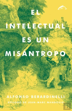 Bertrand.pt - El Intelectual Es Un Misántropo