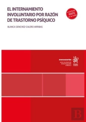 El Internamiento Involuntario Por Razon De Trastorno Psiquic