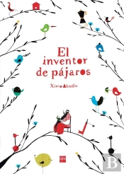 El Inventor De Pájaros