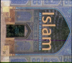 Bertrand.pt - El Islam: Arte y Arquitectura