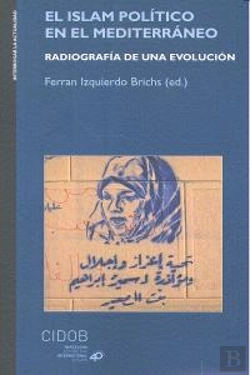 Bertrand.pt - El Islam Político En El Mediterráneo