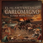 El Islam Y La Era De Carlomagno