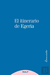 El Itinerario De Egeria