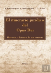 El Itinerario Jurídico Del Opus Dei