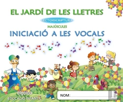 Bertrand.pt - El Jardí De Les Lletres. Lectoescriptura. Iniciació A Les Vocals 3 Anys. Majúscules