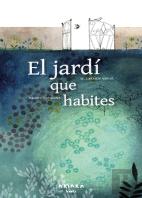 El Jardi Que Habites