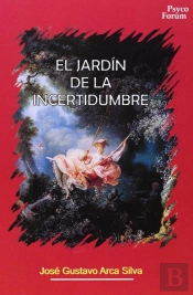 El Jardín De La Incertidumbre