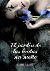 El Jardín De Las Hadas Sin Sueño (El Bosque 2)