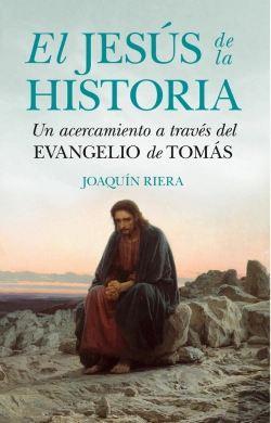 Bertrand.pt - El Jesús De La Historia. Un Acercamiento A Través Del Evangelio De Tomás