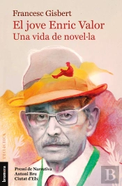 El Jove Enric Valor, Una Vida De Novel·La