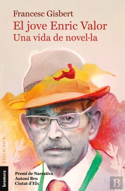 Bertrand.pt - El Jove Enric Valor, Una Vida De Novel·La