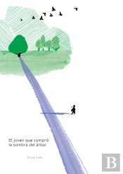 El Joven Que Compró La Sombra Del Árbol