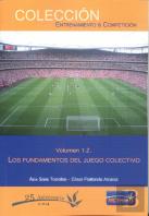 El Juego Colectivo, Tomo 2: Los Fundamentos Del Juego Colectivo