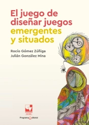 El Juego De Diseñar Juegos Emergentes Y Situados