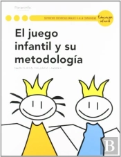 El Juego Infantil Y Su Metodología