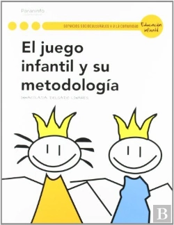 Bertrand.pt - El Juego Infantil Y Su Metodología