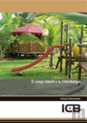 El Juego Infantil Y Su Metodología