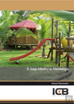 Bertrand.pt - El Juego Infantil Y Su Metodología