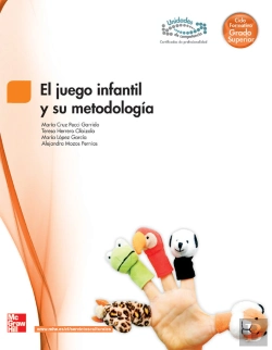 Bertrand.pt - El Juego Infantil Y Su Metodologia.Grado Superior 