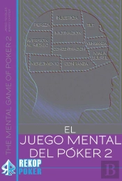 El Juego Mental Del Póker. Volumen Ii.