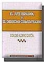 El Juez Español Y El Derecho Comunitario