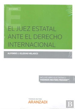 Bertrand.pt - El Juez Estatal Ante El Derecho Internacional (Papel + E-Book)