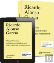 El Juez Nacional En La Encrucijada Europea De Los Derechos Fundamentales (Papel + E-Book)