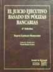 El Juicio Ejecutivo Basado En Pólizas Bancarias
