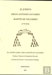 El Jurista Diego Antonio Navarro Martín De Villodres. 1759-1832