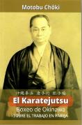 El Karatejutsu: Boxeo De Okinawa