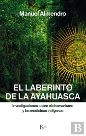 El Laberinto De La Ayahuasca