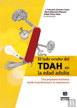 Bertrand.pt - El Lado Oculto Del Tdah En La Edad Adulta