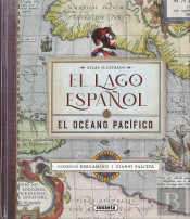 El Lago Español. El Oceano Pacifico