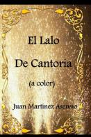 El Lalo De Cantoria (A Color)