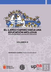El Largo Camino Hacia Una Educación Inclusiva. Vol. Iii.