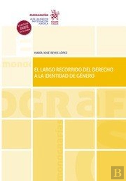 Bertrand.pt - El Largo Recorrido Del Derecho A La Identidad De Genero. Esp