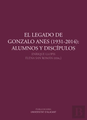 El Legado De Gonzalo Anes (1931-2014): Alumnos Y Discípulos