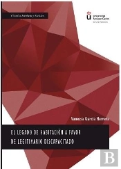 El Legado De Habitación A Favor De Legitimario Discapacitado
